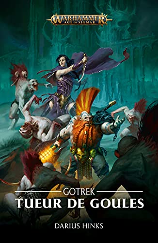Gotrek : Tueur de Goules – Darius Hinks (Warhammer Age of Sigmar)