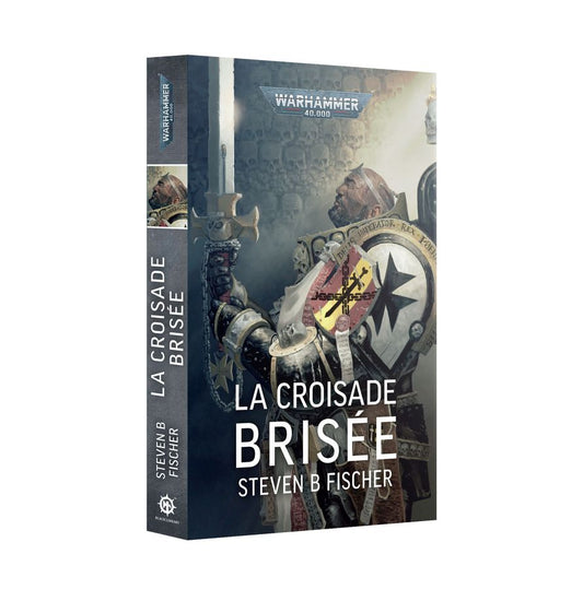 La Croisade Brisée (Français)