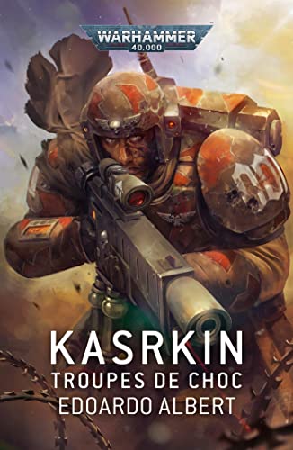 Kasrkin – Troupes de Choc (Black Library)