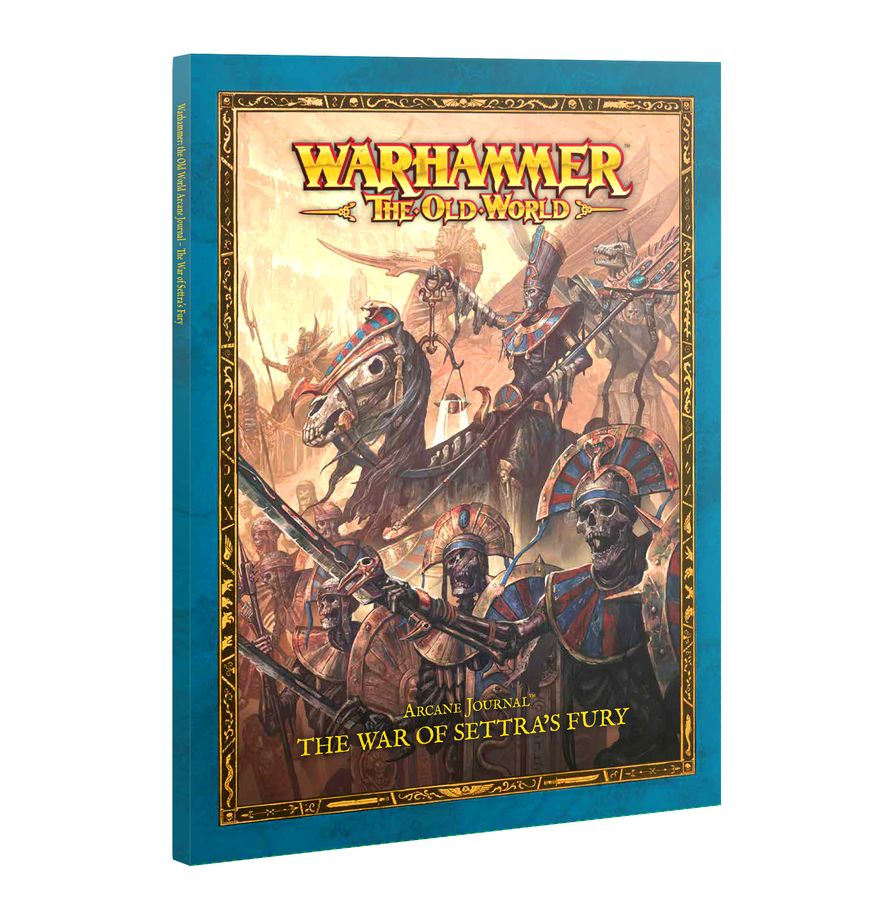 Arcane Journal : The War Of Settra's Fury